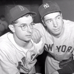 Dom DiMaggio    - Brother of Joe DiMaggio