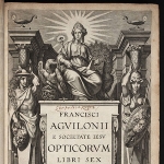 Achievement Engraved title page by Rubens, from Aguilon, Opticorum, 1613 (Linda Hall Library). of François d'Aguilon