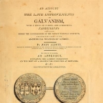 Achievement Account of Giovanni Aldini's experiments with galvanism. of Giovanni Aldini