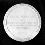 Achievement Hamming was recognized with the Richard W. Hamming Medal, which was named for him. of Richard Hamming