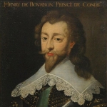 Henri, Prince of Condé - Father of Anne de Bourbon