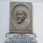 Achievement Wall tablet in memory of Robert Recorde in St Mary's Church, Tenby. This dashing fellow invented the equals sign. of Robert Recorde