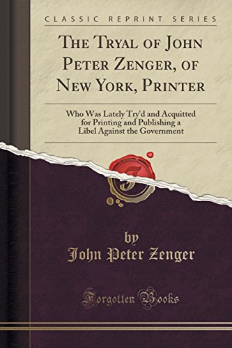 why was john peter zenger arrested