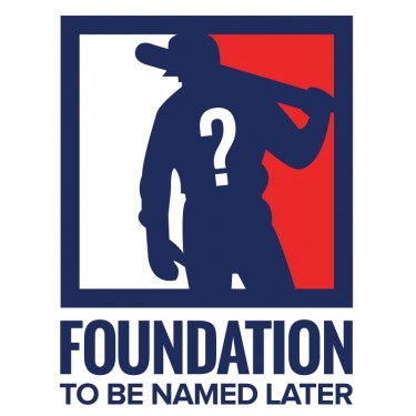The Foundation to be Named Later