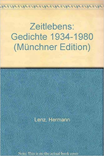 Hermann Lenz February 26 1913 May 12 1998 German Novelist Writer World Biographical Encyclopedia