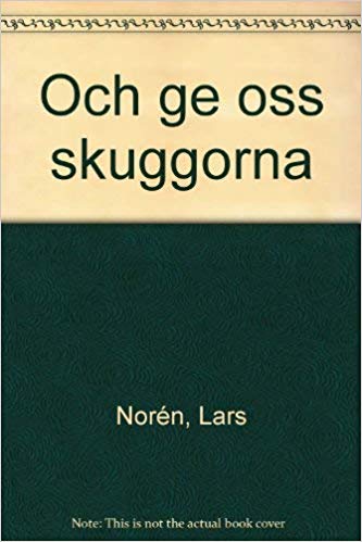Lars Norén (born May 9, 1944), Swedish novelist, playwright, writer ...