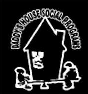 Daddy's House Social Programs