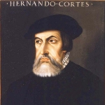 Hernán Cortés - Cousin of Francisco Pizarro González